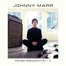 JOHNNY MARR - Fever Dreams Pts 1-4 2xLP